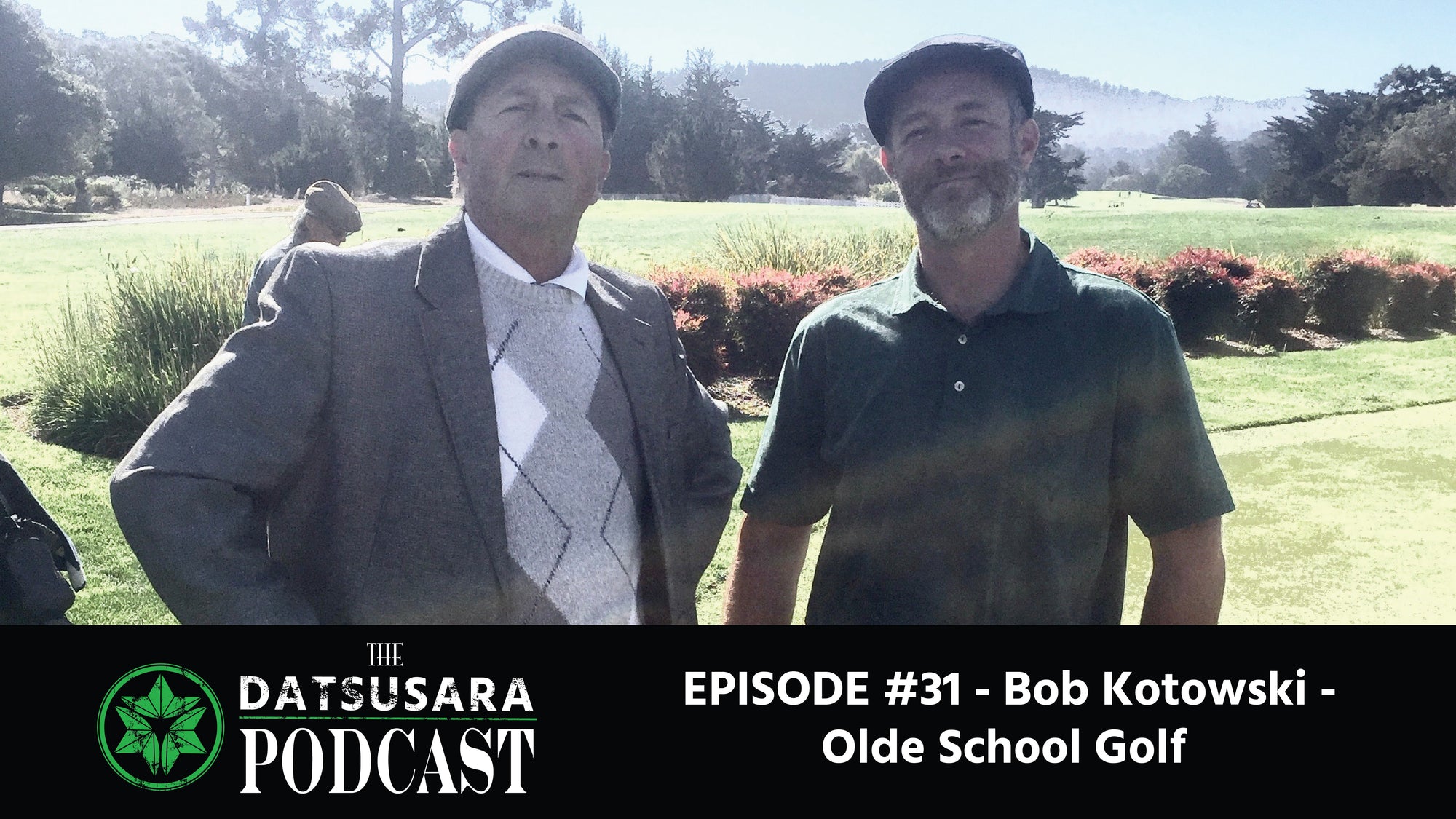 #31 - Bob Kotowski - Olde School Golf