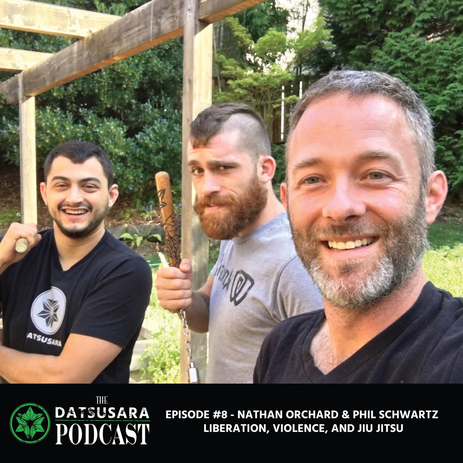 #8 - Nathan Orchard & Phil Schwartz - Liberation, Violence, & Jiu Jitsu - DATSUSARA