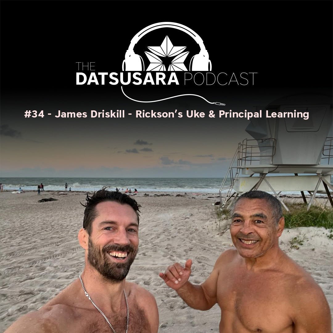 #34 - James Driskill - Rickson's Uke & Principal Learning - DATSUSARA