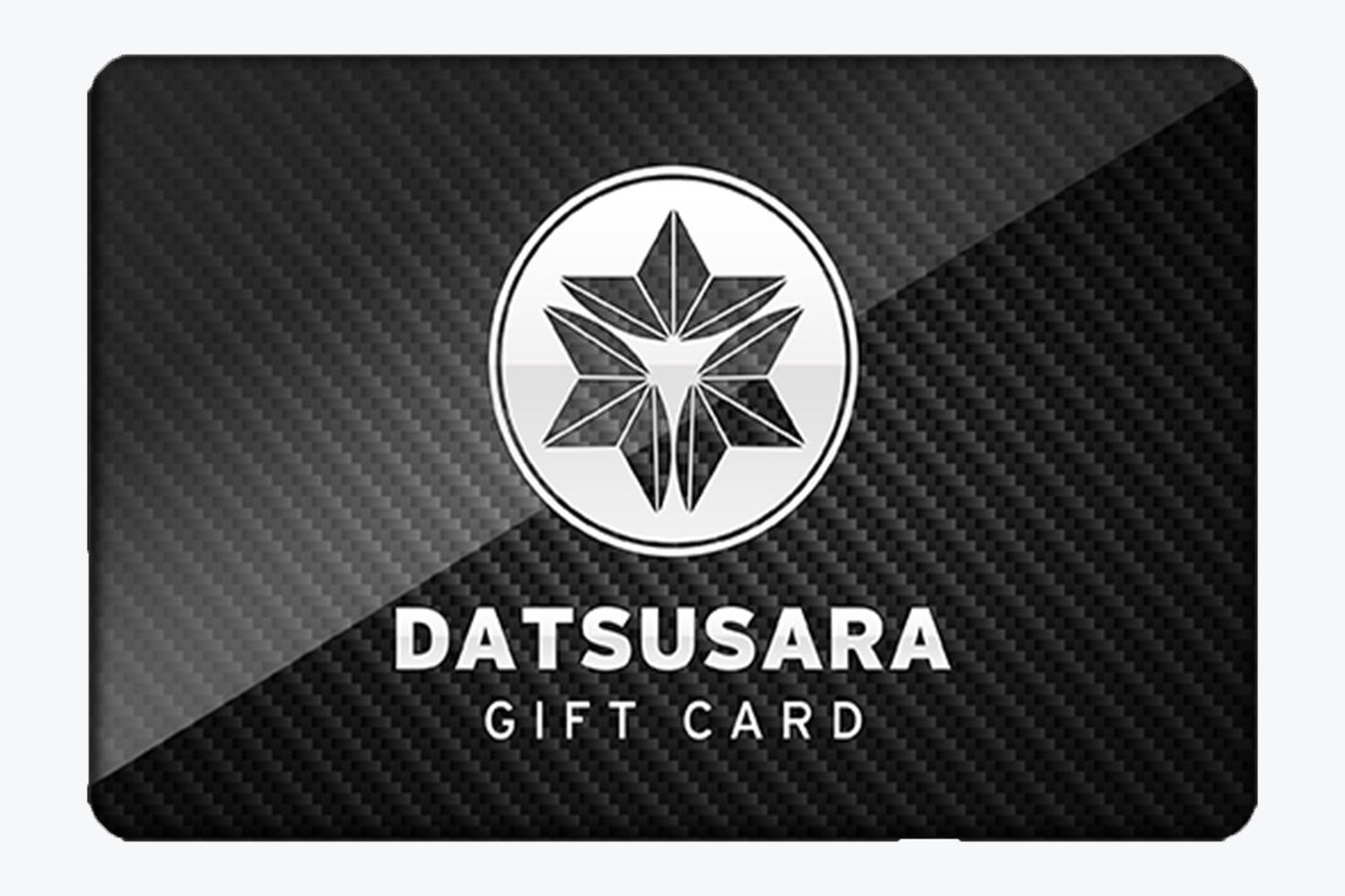 Datsusara Gift Card - DATSUSARA LLC